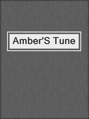 cover image of Amber'S Tune