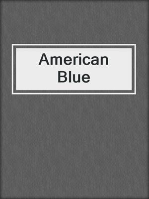 cover image of American Blue