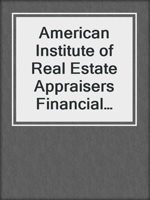 American Institute of Real Estate Appraisers Financial Tables