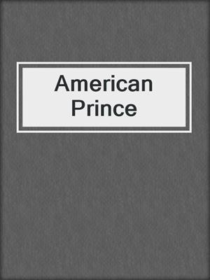 cover image of American Prince