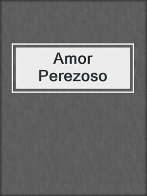 Amor Perezoso