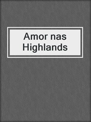 cover image of Amor nas Highlands