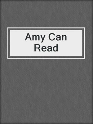 Amy Can Read