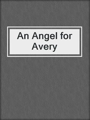 cover image of An Angel for Avery