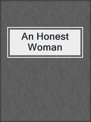 cover image of An Honest Woman