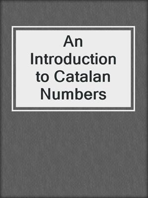 An Introduction to Catalan Numbers