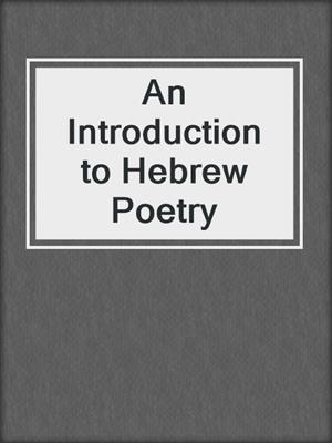 cover image of An Introduction to Hebrew Poetry