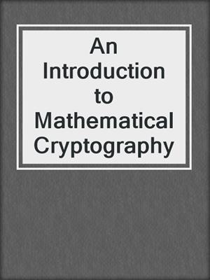 An Introduction to Mathematical Cryptography