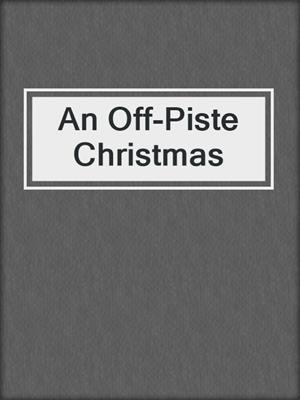 An Off-Piste Christmas