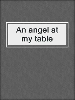 An angel at my table