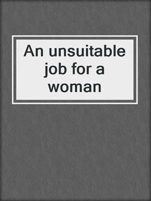 An unsuitable job for a woman