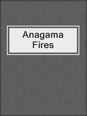 cover image of Anagama Fires