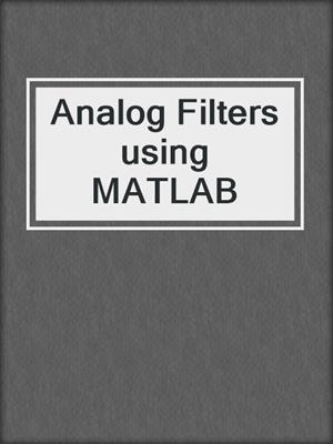 Analog Filters using MATLAB