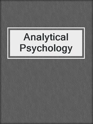 cover image of Analytical Psychology