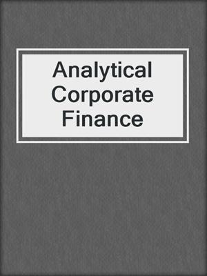 Analytical Corporate Finance