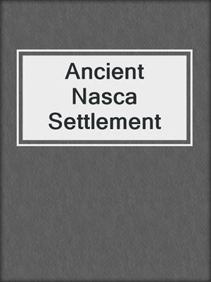 Ancient Nasca Settlement