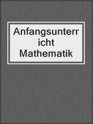 Anfangsunterricht Mathematik
