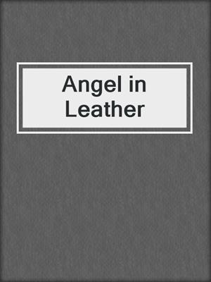 cover image of Angel in Leather
