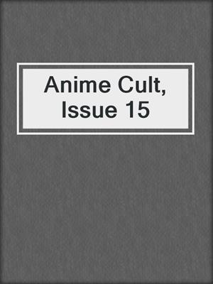 Anime Cult, Issue 15