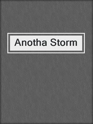 cover image of Anotha Storm
