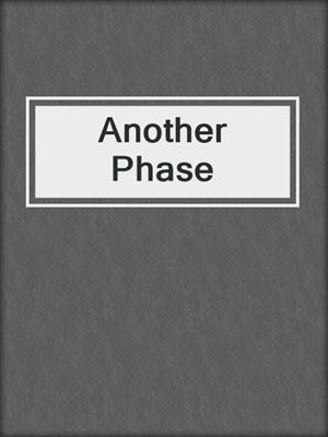 cover image of Another Phase