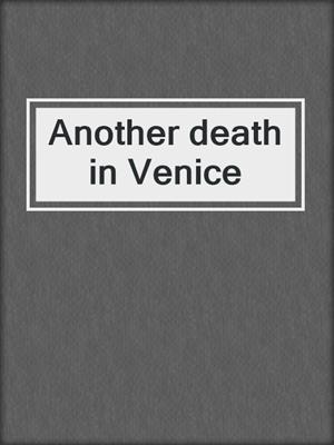 Another death in Venice