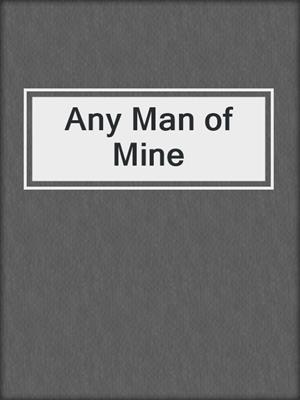 Any Man of Mine