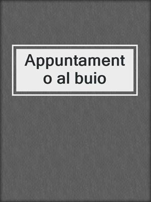 cover image of Appuntamento al buio