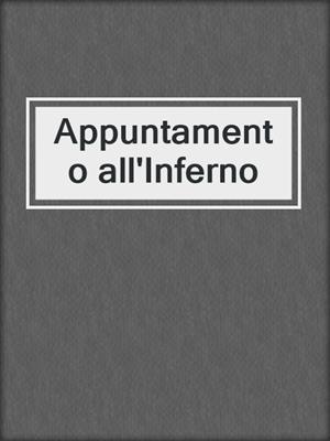 cover image of Appuntamento all'Inferno