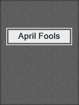 cover image of April Fools