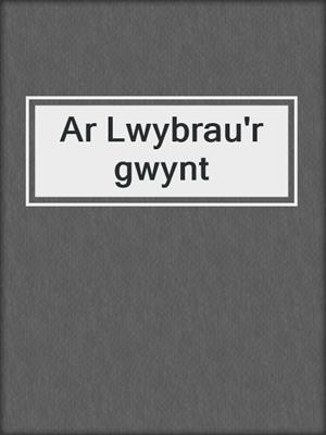 Ar Lwybrau'r gwynt