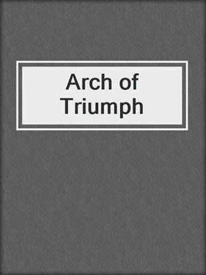 cover image of Arch of Triumph