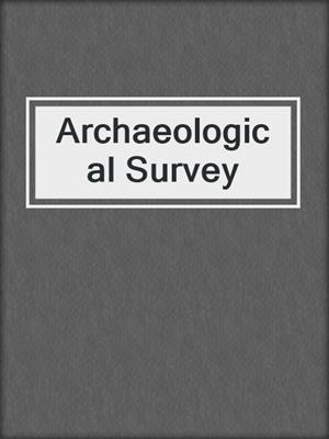Archaeological Survey