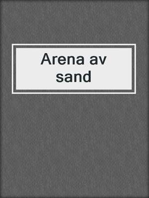 Arena av sand