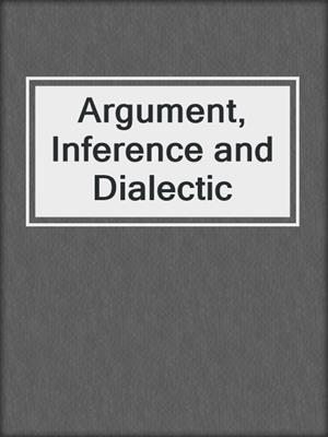 Argument, Inference and Dialectic