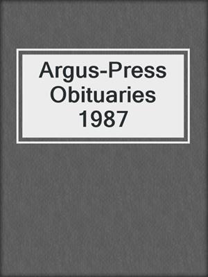 Argus-Press Obituaries 1987