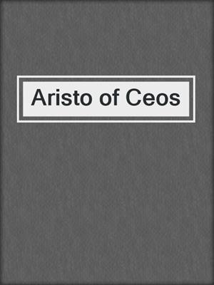 cover image of Aristo of Ceos