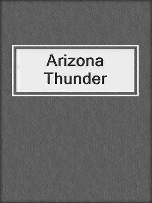 cover image of Arizona Thunder