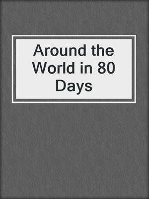 Around the World in 80 Days