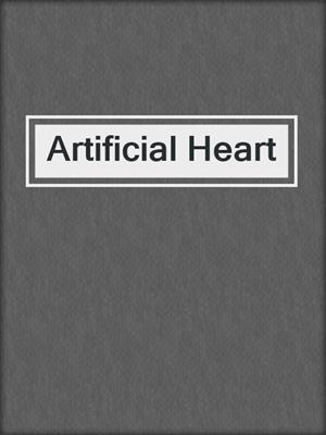 cover image of Artificial Heart