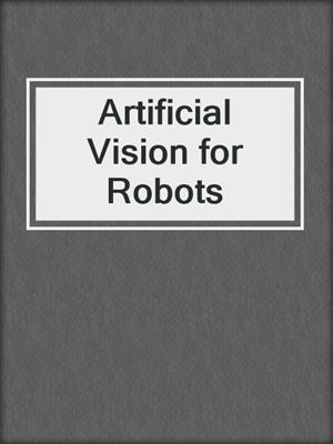 Artificial Vision for Robots