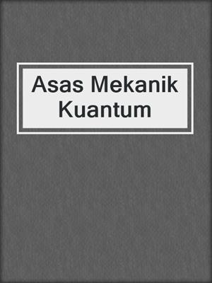 Asas Mekanik Kuantum