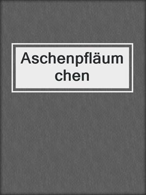 cover image of Aschenpfläumchen
