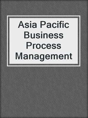 Asia Pacific Business Process Management
