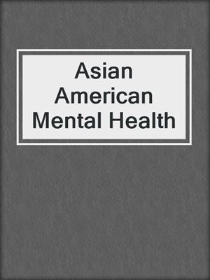 Asian American Mental Health