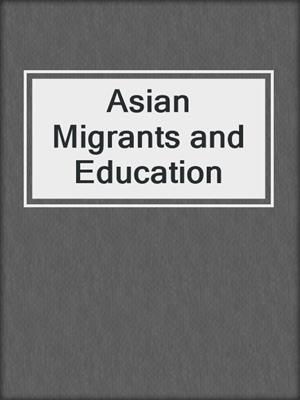 Asian Migrants and Education
