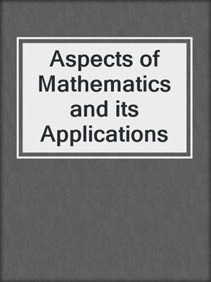 Aspects of Mathematics and its Applications