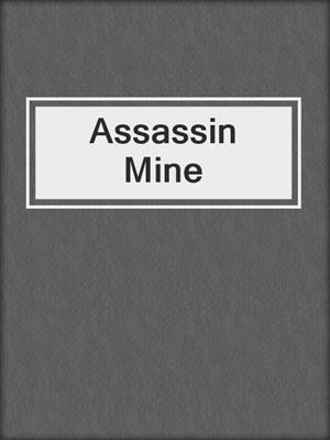 cover image of Assassin Mine
