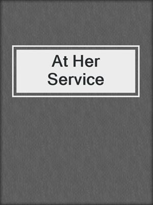 cover image of At Her Service