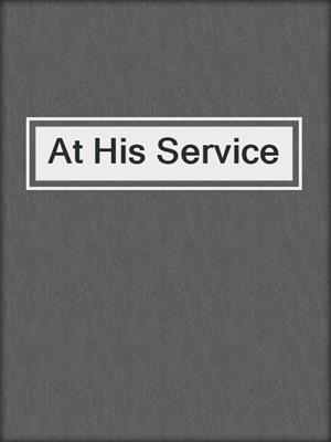 cover image of At His Service